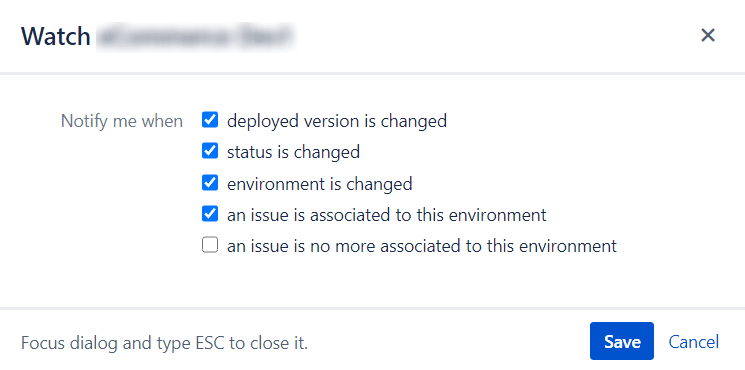 Watch Environments to get instant notifications Granular Notifications to follow-up on Environment changes